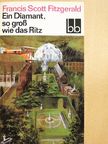 Francis Scott Fitzgerald - Ein Diamant, so groß wie das Ritz [antikvár]