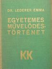 Dr. Lederer Emma - Egyetemes művelődéstörténet [antikvár]