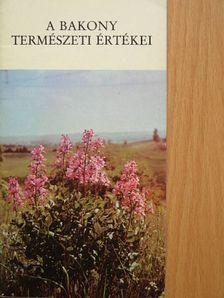Dr. Tóth Sándor - A Bakony természeti értékei [antikvár]