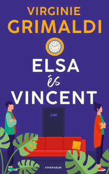 Virginie Grimaldi - Elsa és Vincent [eKönyv: epub, mobi]