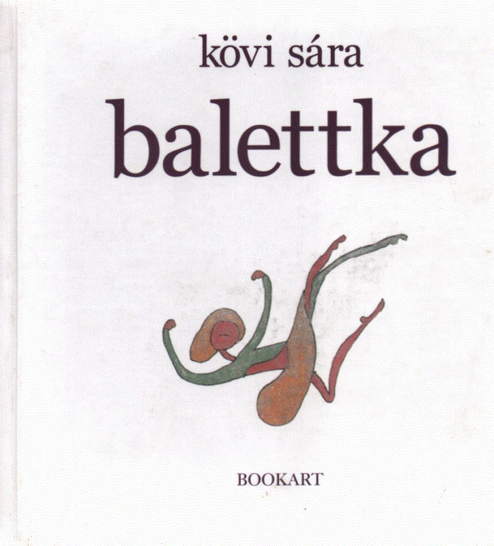 Kövi Sára - Balettka [antikvár]