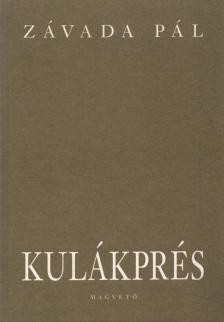 Závada Pál - Kulákprés (dedikált) [antikvár]