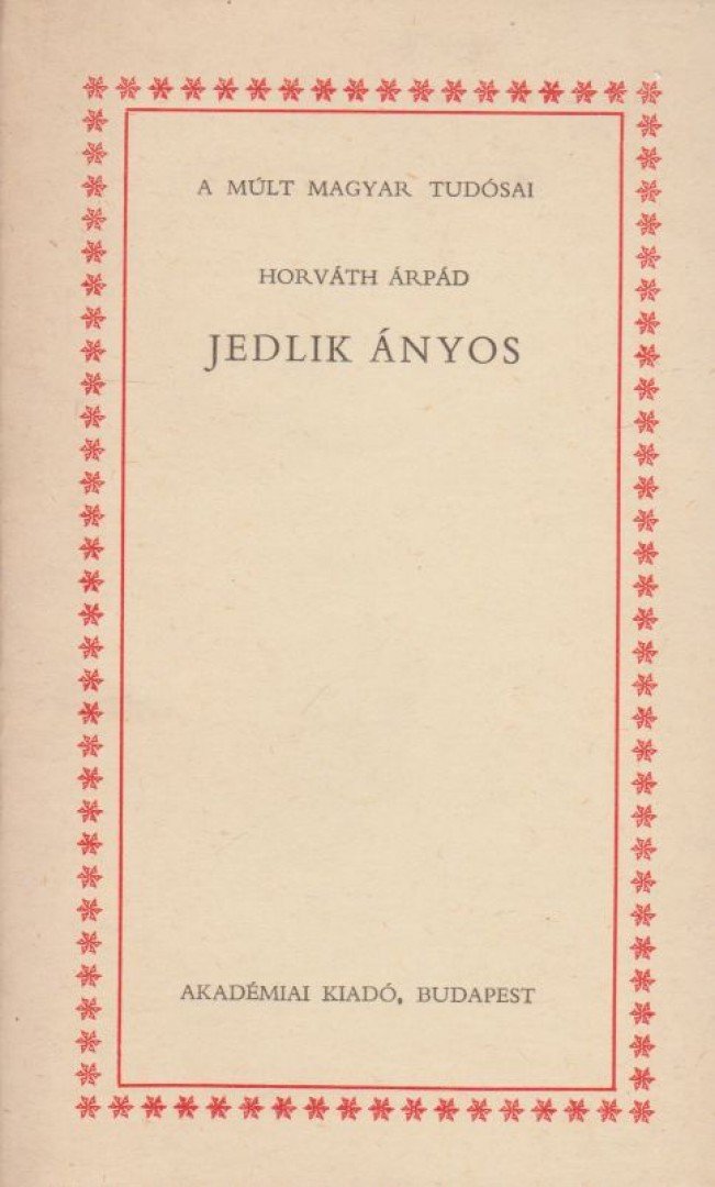 HORVÁTH ÁRPÁD - Jedlik Ányos [antikvár]