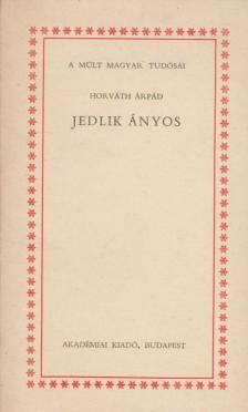 HORVÁTH ÁRPÁD - Jedlik Ányos [antikvár]