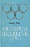BORBÉLY TIBOR - Olimpiai sikereink (mini) [antikvár]