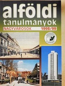 Alföldi tanulmányok 1998/99  [antikvár]