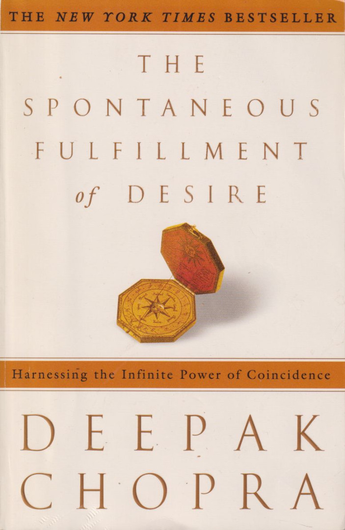 Deepak Chopra - The Spontaneous Fulfillment of Desire [antikvár]
