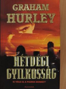 Graham Hurley - Hétvégi gyilkosság [antikvár]