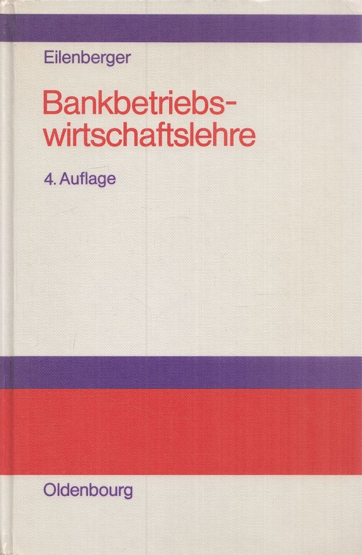 Dr. Guido Eilenberger - Bankbetriebswirtschaftslehre (dedikált) [antikvár]