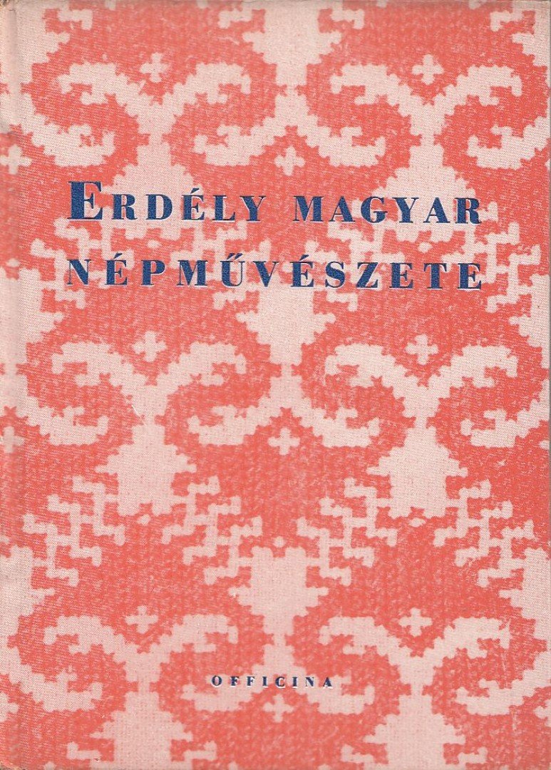 Palotay Gertrud - Erdély magyar népművészete [antikvár]