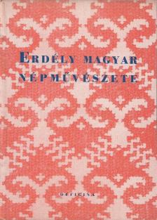 Palotay Gertrud - Erdély magyar népművészete [antikvár]