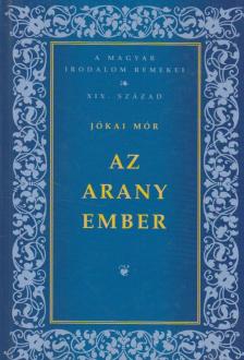 JÓKAI MÓR - Az arany ember [antikvár]