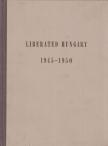 Vályi Gábor - Liberated Hungary 1945-1950 [antikvár]