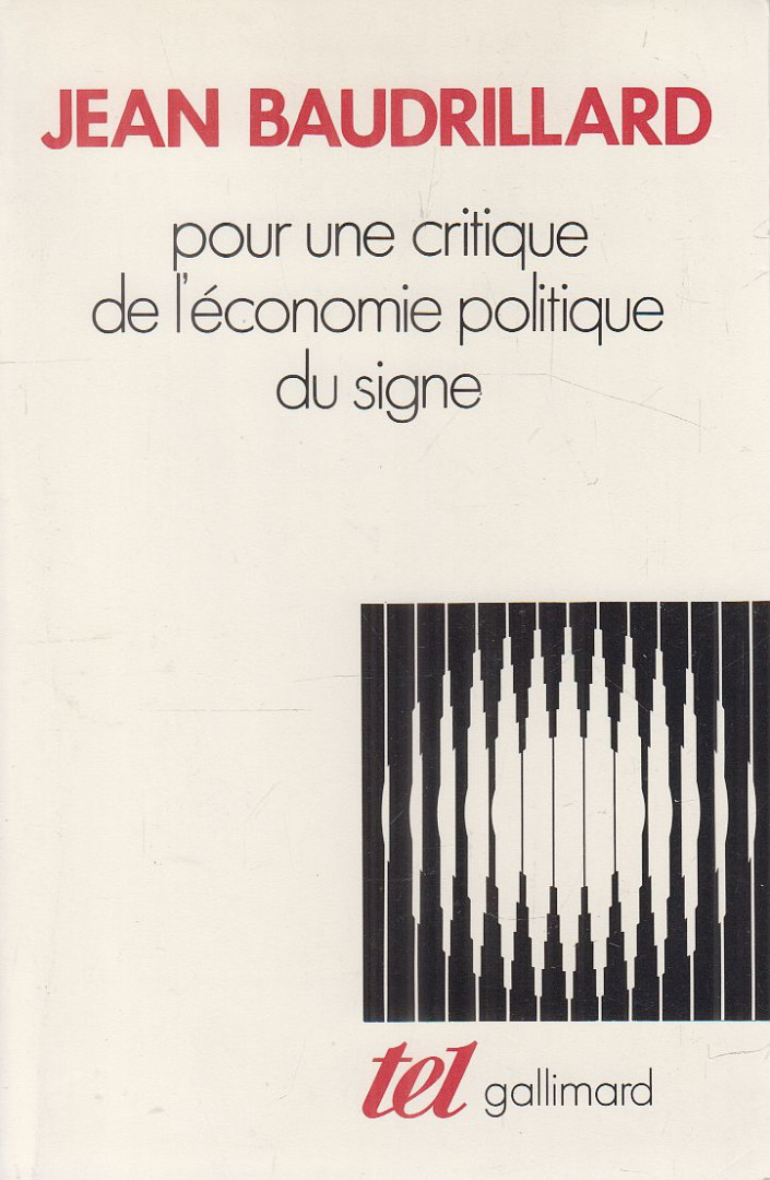 Jean Baudrillard - Pour une critique de l'économie politique du signe [antikvár]