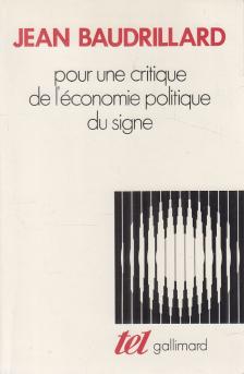 Jean Baudrillard - Pour une critique de l'économie politique du signe [antikvár]