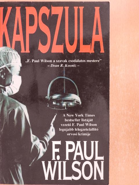F. Paul Wilson - Kapszula [antikvár]
