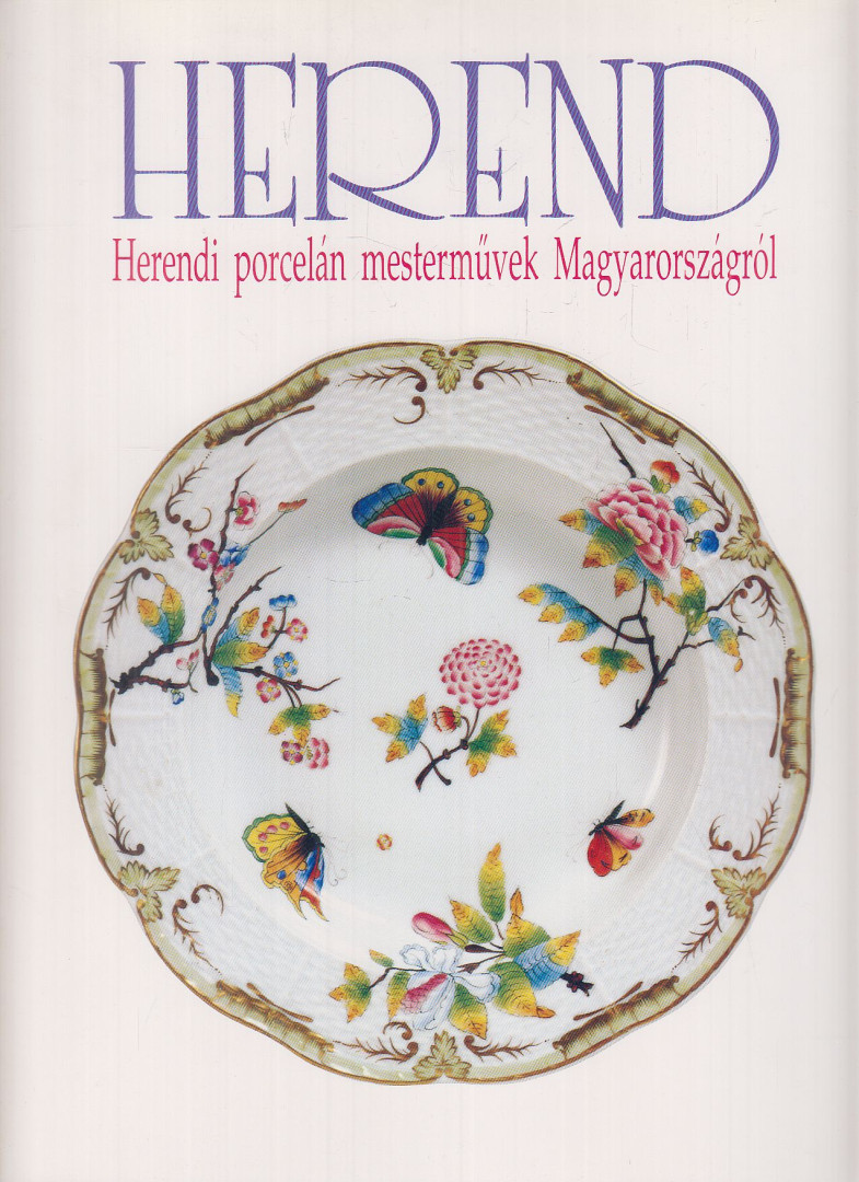 Dr. Rácz István - Herend - Herendi porcelán mesterművek Magyarországról (japán-angol) [antikvár]