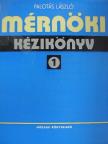 Bretz Gyula - Mérnöki kézikönyv 1. [antikvár]