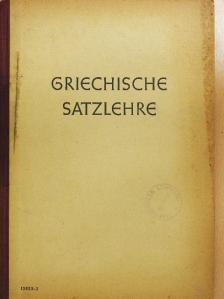 Friedrich Wolff - Griechische Satzlehre [antikvár]