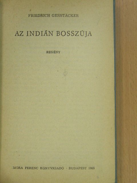Friedrich Gerstäcker - Az indián bosszúja [antikvár]