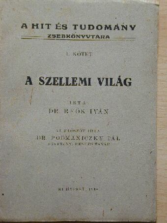 Dr. Reök Iván - A szellemi világ [antikvár]