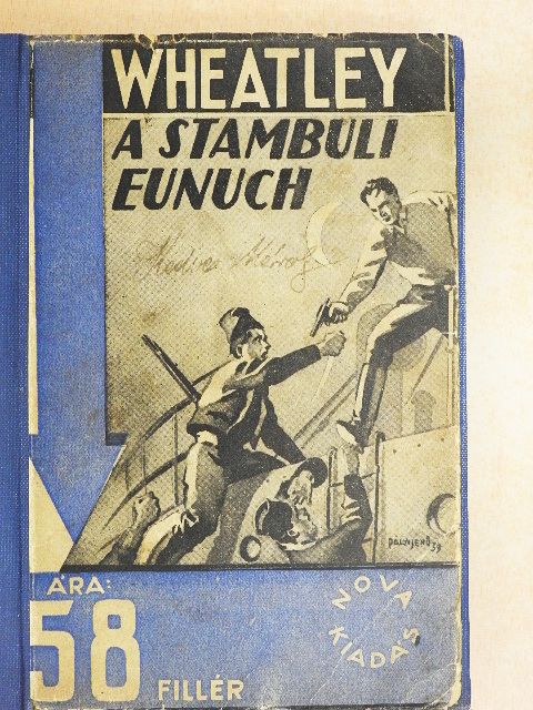 Dennis Wheatley - A sztambuli eunuch [antikvár]