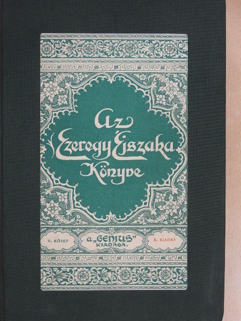 J. C. Mardrus - Az Ezeregy Éjszaka Könyve V. (töredék) [antikvár]