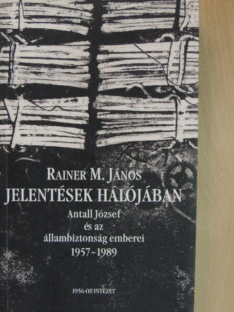Rainer M. János - Jelentések hálójában [antikvár]