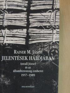 Rainer M. János - Jelentések hálójában [antikvár]