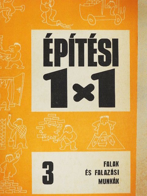 Ottoné Bánfai Katalin - Falak és falazási munkák [antikvár]