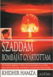 Hamza, Khidhir - Szaddam bombáját gyártottam [antikvár]