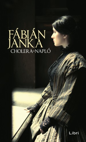 Fábián Janka - Cholera-napló [eKönyv: epub, mobi]