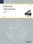 KREISLER, FRITZ - SCHÖN ROSMARIN (ALT-WIENER TANZWEISEN) FÜR PIANO