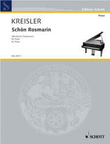 KREISLER, FRITZ - SCHÖN ROSMARIN (ALT-WIENER TANZWEISEN) FÜR PIANO