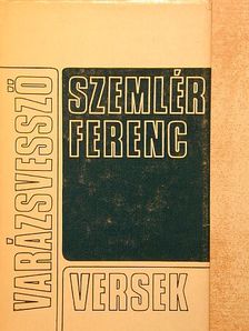 Szemlér Ferenc - Varázsvessző [antikvár]