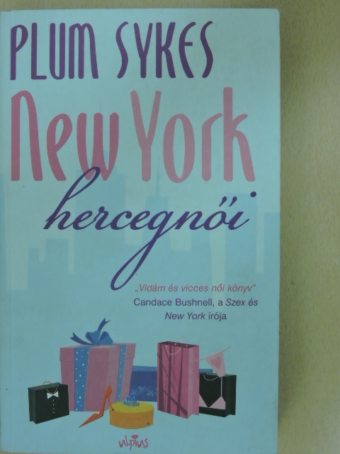 Plum Sykes - New York hercegnői [antikvár]