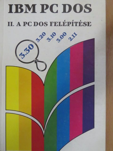 Bernáth István - IBM PC DOS II. (töredék) [antikvár]