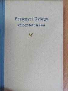 Bessenyei György - Bessenyei György válogatott írásai [antikvár]