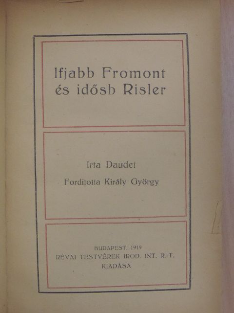 Daudet Alfonse - Ifjabb Fromont és idősb Risler [antikvár]