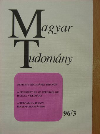 Ádám György - Magyar Tudomány 1996. március [antikvár]