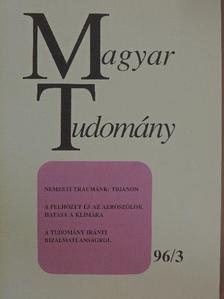 Ádám György - Magyar Tudomány 1996. március [antikvár]