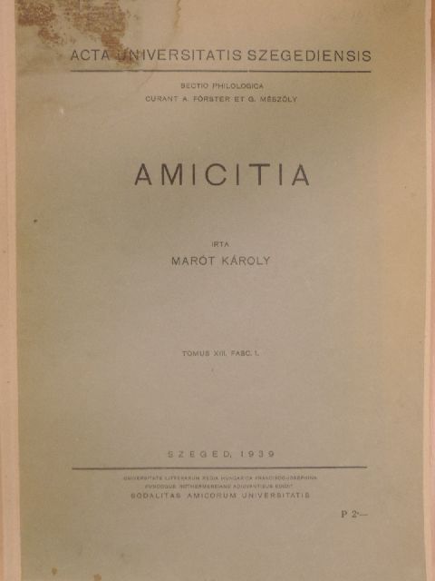 Marót Károly - Amicitia [antikvár]
