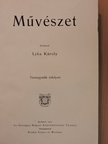 Ács Lipót - Művészet 1912/1-10. [antikvár]