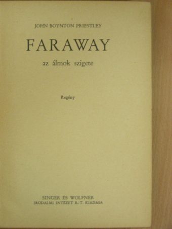 John Boynton Priestley - Faraway [antikvár]