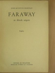 John Boynton Priestley - Faraway [antikvár]