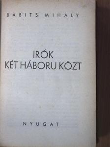 Babits Mihály - Irók két háboru közt [antikvár]