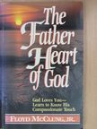 Floyd McClung Jr. - The Father Heart of God [antikvár]