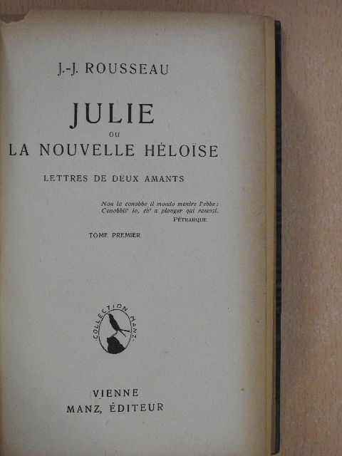 J.-J. Rousseau - Julie ou la Nouvelle Héloise I-II. [antikvár]