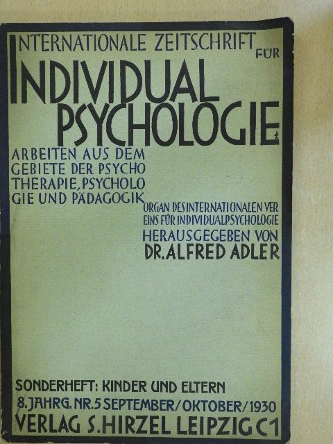 Dr. Alice Friedmann - Internationale Zeitschrift für Individualpsychologie September/Oktober/1930. [antikvár]