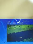 Wie der Vogel... [antikvár]